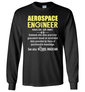 Aerospace Engineer Definition - Long Sleeve T-Shirt