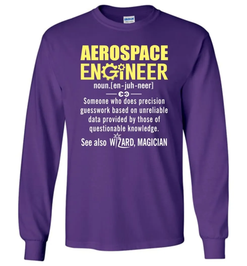 Aerospace Engineer Definition - Long Sleeve T-Shirt